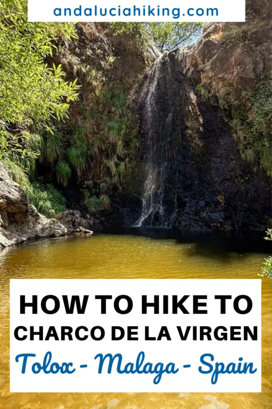 A waterfall with the overlay text: "How to Hike Charco de La Virgen Tolox Malaga Spain."